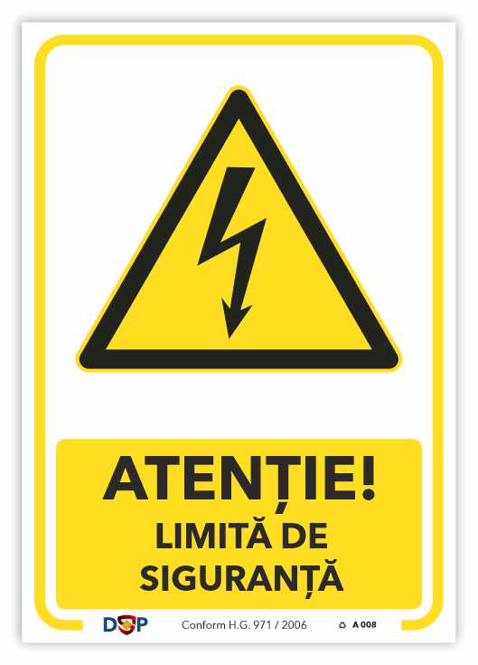 A008 ATENTIE LIMITA DE SIGURANTA