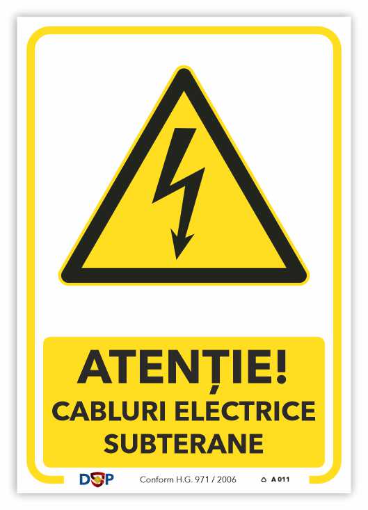 A011 ATENTIE CABLURI ELECTRICE SUBTERANE