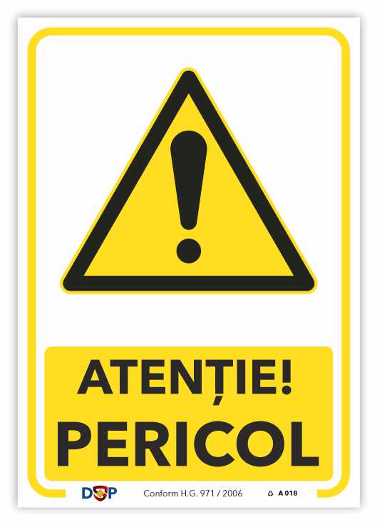 A018 ATENTIE PERICOL