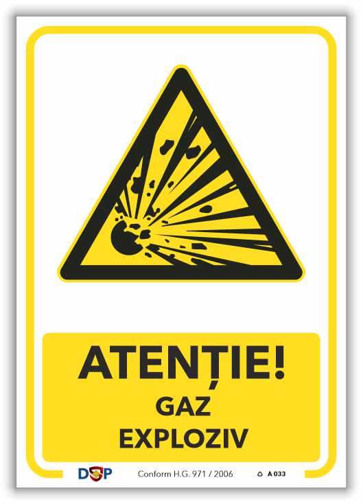 A033 ATENTIE GAZ EXPLOZIV
