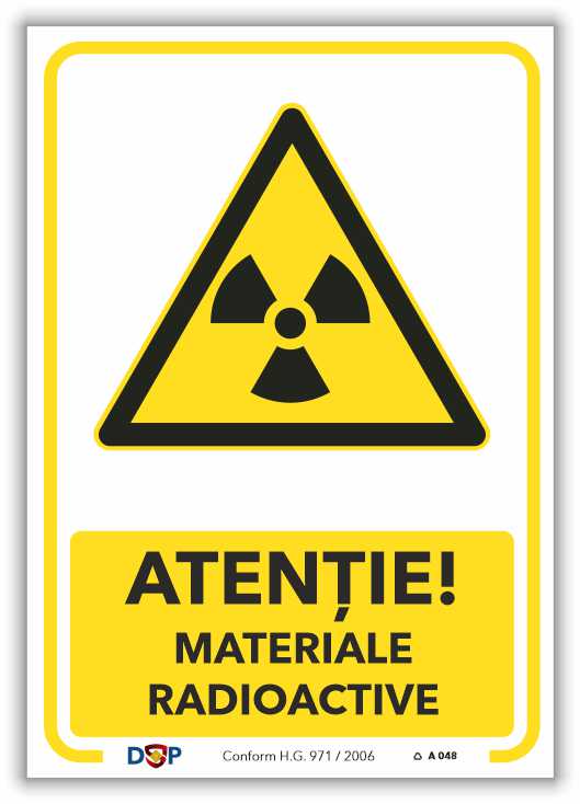 A048 ATENTIE MATERIALE RADIOACTIVE