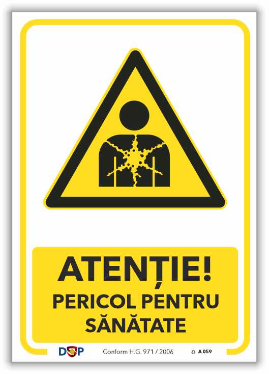 A059 ATENTIE PERICOL PENTRU SANATATE