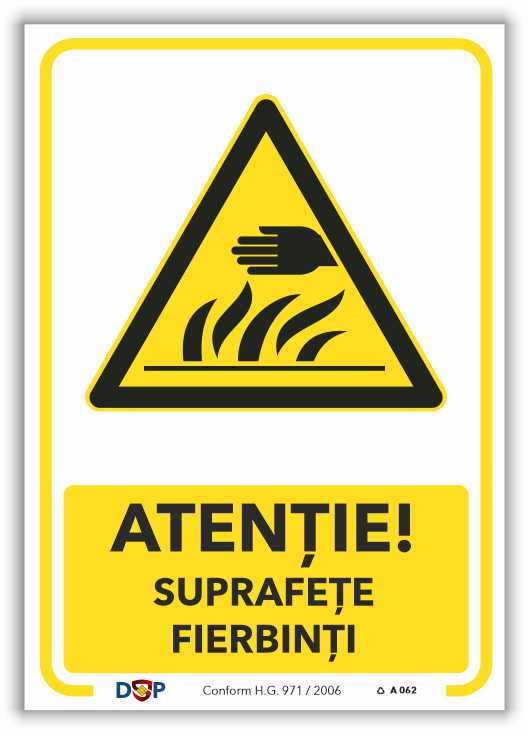 A062 ATENTIE SUPRAFETE FIERBINTI