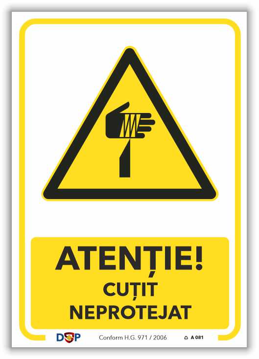 A081 ATENTIE CUTIT NEPROTEJAT