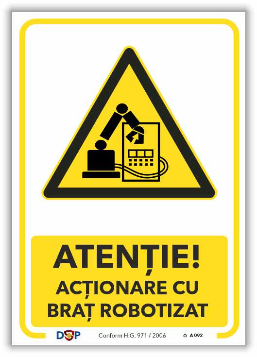 A092 ATENTIE ACTIONARE CU BRAT ROBOTIZAT
