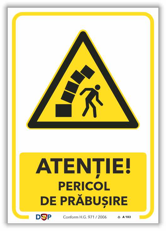 A103 ATENTIE PERICOL DE PRABUSIRE