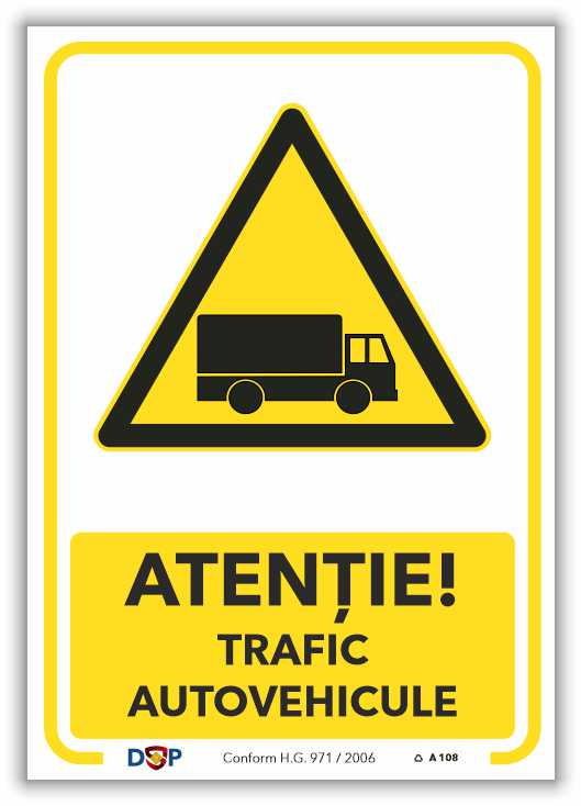 A108 ATENTIE TRAFIC AUTOVEHICULE