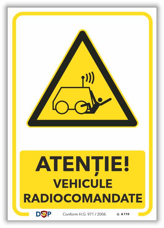 A110 ATENTIE VEHICULE RADIOCOMANDATE