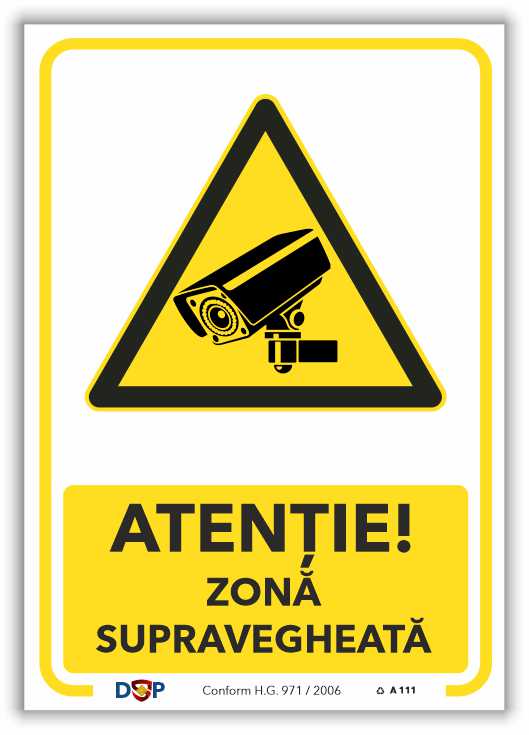 A111 ATENTIE ZONA SUPRAVEGHEATA