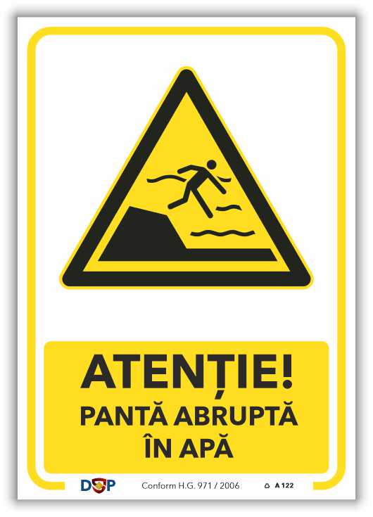 A122 ATENTIE PANTA ABRUPTA IN APA