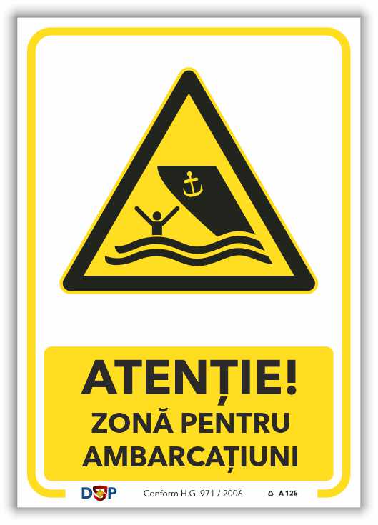 A125 ATENTIE ZONA PENTRU AMBARCATIUNI