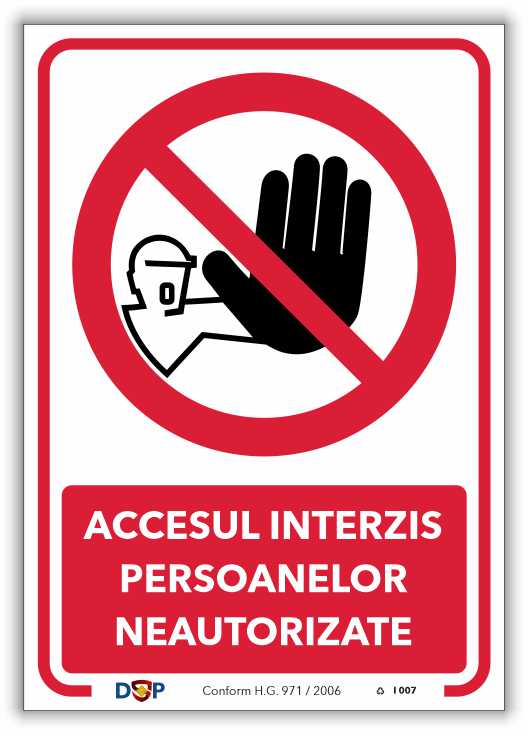 I007 ACCESUL INTERZIS PERSOANELOR NEAUTORIZATE