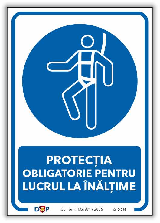 O016 PROTECTIA OBLIGATORIE PENTRU LUCRUL LA INALTIME