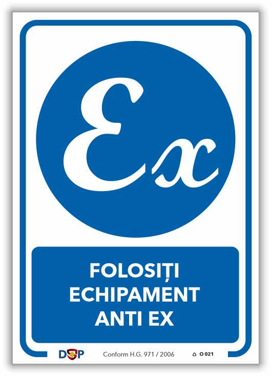 O021 FOLOSITI ECHIPAMENT ANTI EX