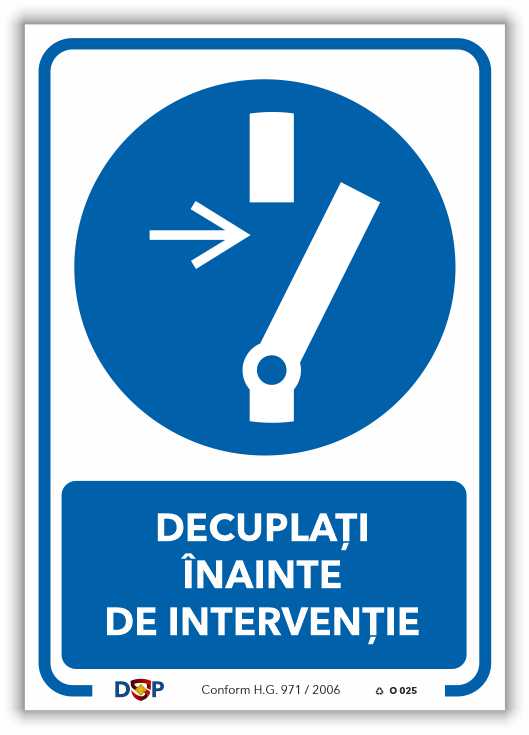 O025 DECUPLATI INAINTE DE INTERVENTIE